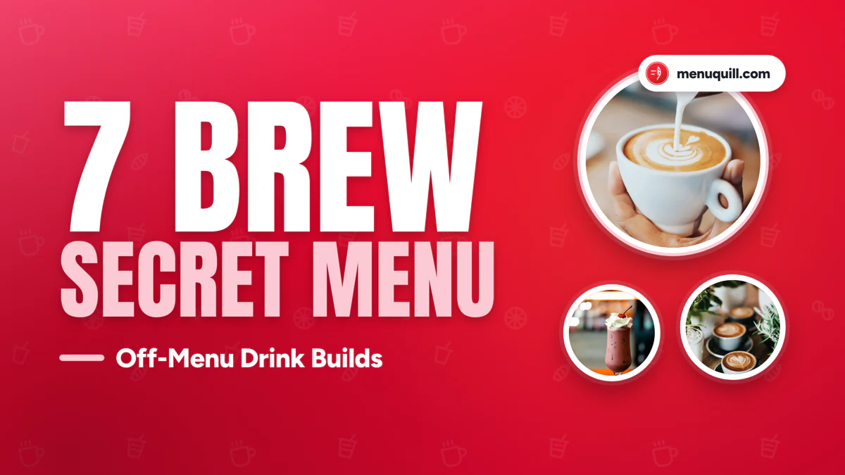 7 Brew secret menu