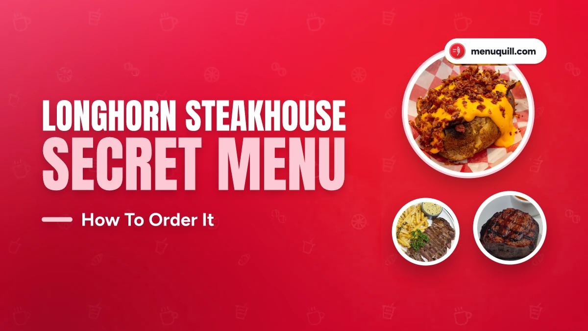 LongHorn Steakhouse secret menu